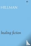 Hillman, James - Healing Fiction