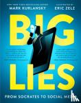 Kurlansky, Mark, Zelz, Eric - BIG LIES