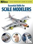 Skinner, Aaron - Essential Skills for Scale Modelers
