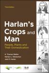 Stalker, H. Thomas, Warburton, Marilyn L., Harlan, Jack R. - Harlan's Crops and Man - People, Plants and Their Domestication