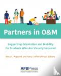  - Partners in O&M - Supporting Orientation and Mobility for Students Who Are Visually Impaired
