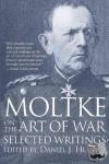  - Moltke on the Art of War