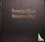 ANONYMOUS - Twenty Four Hours A Day Larger Print