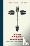 Carlson, Paul H., Crum, Tom - Myth, Memory, and Massacre - The Pease River Capture of Cynthia Ann Parker