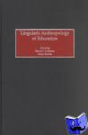  - Linguistic Anthropology of Education