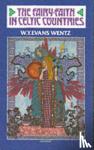 Evans-Wentz, W. Y. - The Fairy Faith in Celtic Countries