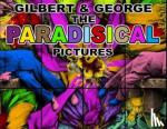 Gilbert & george - Gilbert & George: The Paradisical Pictures