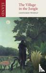 Woolf, Leonard - The Village in the Jungle