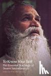 Satchidananda, Swami (Swami Satchidananda) - To Know Yourself - The Essential Teachings of Swami Satchidananda, Second Edition