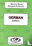 H. Bell - English-German & German-English Word-to-Word Dictionary