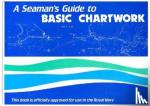 - A Seaman's Guide to Basic Chartwork