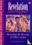 Richardson, John - Revelation Unwrapped - Revealing the blessing of John's vision