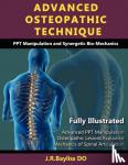 Bayliss, John Richard - Advanced Osteopathic Technique - PPT Manipulation and Synergetic Bio-mechanics