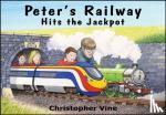 Christopher G. C. Vine - Peter's Railway Hits the Jackpot