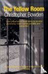 Bowden, Christopher - The Yellow Room