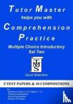 Malindine, David - Tutor Master Helps You with Comprehension Practice - Multiple Choice Introductory Set Two