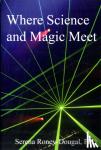 Roney-Dougal, Serena - Where Science and Magic Meet