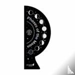 Memon, Hajera - Phases of the Moon - A tie-back book with sparkles and a glow-in-the-dark surprise