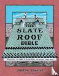 Jenkins, Joseph C. - The Slate Roof Bible