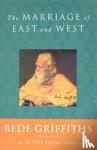 Griffiths, Bede, Lama XIV, Dalai - The Marriage of East and West