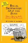 Barber, David W. - Bach, Beethoven and the Boys - 35th-Anniversary Edition