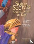 Sanders, Jayneen L - Some Secrets Should Never Be Kept