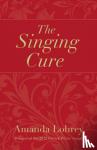 Lohrey, Amanda - Singing Cure