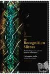Wallis, Christopher D - The Recognition Sutras - Illuminating a 1,000-Year-Old Spiritual Masterpiece