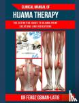 Osman-Latib, Feroz - Clinical Manual of Hijama Therapy - The definitive guide to Hijama point locations and indications