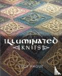 Hague, Lucy - Illuminated Knits