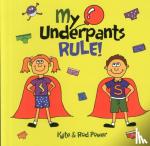 Power, Rod - My Underpants Rule