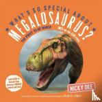 Dee, Nicky - What's So Special About Megalosaurus?