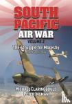 Claringbould, Michael, Ingman, Peter - South Pacific Air War Volume 2