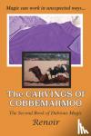 Renoir - The Carvings of Cobbemarmoo - The Second Book of Dubious Magic