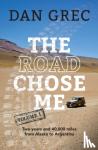 Grec, Dan - The Road Chose Me Volume 1