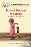 Cordiner, Julie, Flint, Nikola - School Budget Mastery