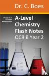 Boes, Dr C. - A-Level Chemistry Flash Notes OCR B Year 2