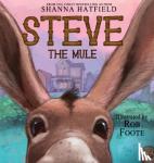 Hatfield, Shanna - Steve the Mule - A Pendleton Petticoats Children's Book