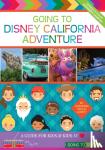 Laskey, Shannon Willis - Going To Disney California Adventure
