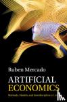 Mercado, Ruben - Artificial Economics - Methods, Models, and Interdisciplinary Links