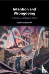 Stuchlik, Joshua (University of St Thomas, Minnesota) - Intention and Wrongdoing - In Defense of Double Effect