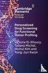 El-Khoury, Victoria, Michel, Tatiana, Kim, Hichul, Kwon, Yong-Jun - Personalized Drug Screening for Functional Tumor Profiling