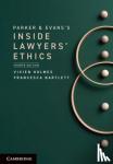 Holmes, Vivien (Australian National University, Canberra), Bartlett, Francesca (University of Queensland) - Parker and Evans's Inside Lawyers' Ethics