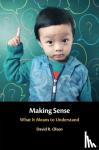 Olson, David R. (University of Toronto) - Making Sense - What It Means to Understand
