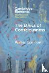 Glannon, Walter (University of Calgary) - The Ethics of Consciousness