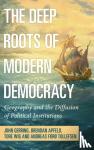 Gerring, John (University of Texas, Austin), Apfeld, Brendan (University of Texas, Austin), Wig, Tore (Universitetet i Oslo), Tollefsen, Andreas Foro (Peace Research Institute Oslo) - The Deep Roots of Modern Democracy - Geography and the Diffusion of Political Institutions