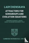 Ladyzhenskaya, Olga A. - Attractors for Semigroups and Evolution Equations