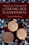 Kalmring, Sven (Zentrum fur Baltische und Skandinavische Archaologie (ZBSA), Schleswig, Germany) - Towns and Commerce in Viking-Age Scandinavia