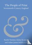 Stenner, Rachel (University of Sussex), Durrant, Michael (Bangor University), Kramer, Kaley (Sheffield Hallam University), Smith, Adam James (York St John University) - The People of Print - Seventeenth-Century England