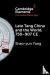 Yang, Shao-yun (Denison University, Ohio) - Late Tang China and the World, 750-907 CE
